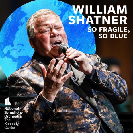 William Shatner introduces So Fragile, So Blue | Boomplay Music