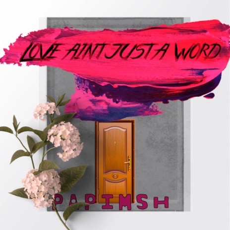 Love Ain't Just a Word | Boomplay Music