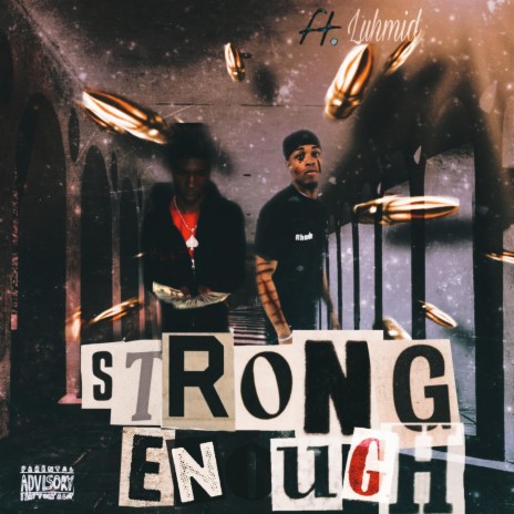 Strong Enough ft. LuhMid | Boomplay Music