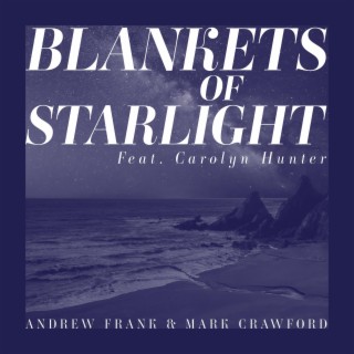 Blankets of Starlight