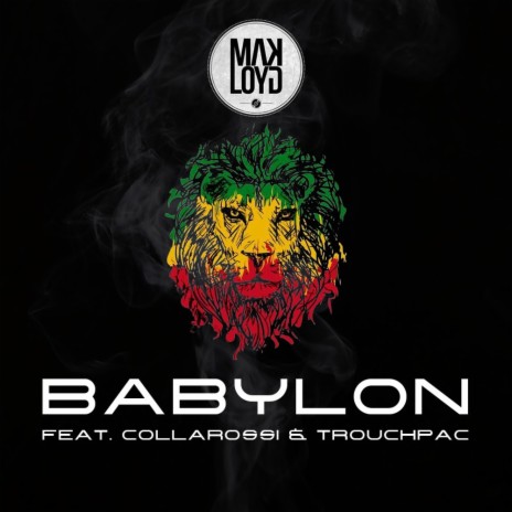 Babylon ft. Collarossi & Trouchpac