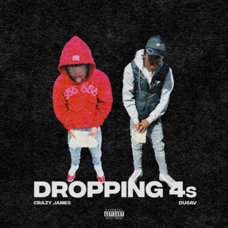 Dropping 4s ft. DuSav | Boomplay Music