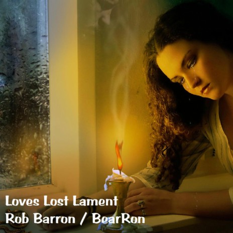 Loves Lost Lament | Boomplay Music