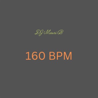 160 BPM