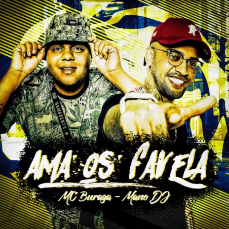 Ama os Favela ft. Mano DJ | Boomplay Music