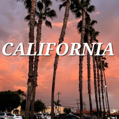California ft. C.J.E. | Boomplay Music