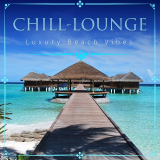 Chill-Lounge Luxury Beach Vibes