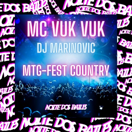 Mtg - Fest Country ft. DJ MARINOVIC | Boomplay Music