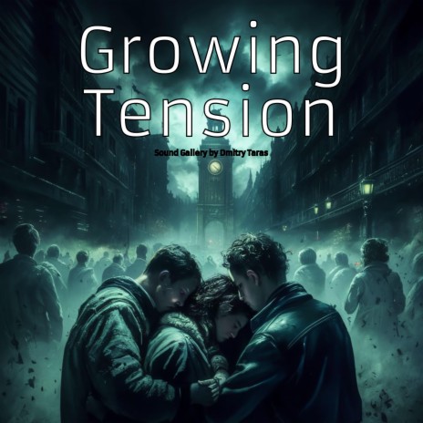 Growing Tension | Boomplay Music