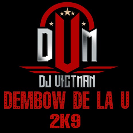 Dembow de la U 2k9 | Boomplay Music