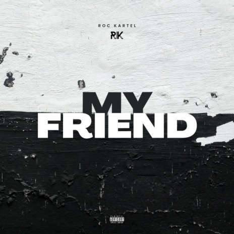 My Friend | Boomplay Music