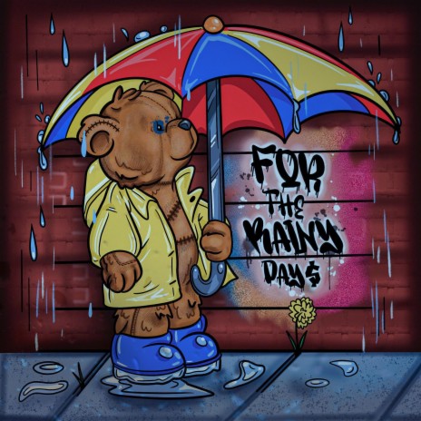 For The Rainy Day$ | Boomplay Music