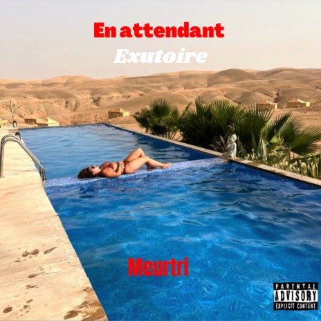 En attendant Exutoire | Boomplay Music