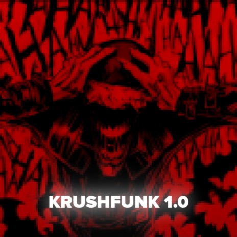 Krushfunk 1.0 ft. TRXVELER