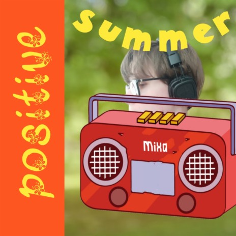 Positive Summer | Boomplay Music