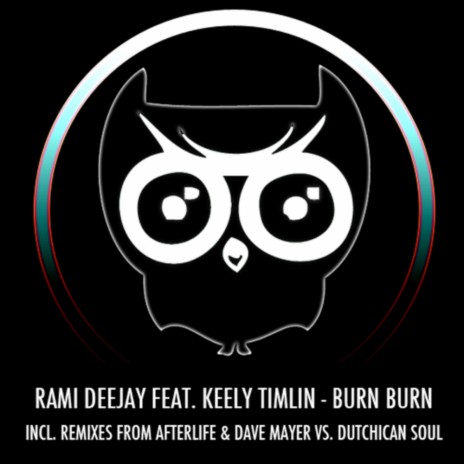 Burn Burn (Marten Fisher and Martijn Bosch Remix) ft. Keely Timlin | Boomplay Music