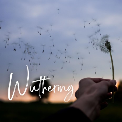 Wuthering | Boomplay Music