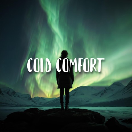 Cold Comfort | Boomplay Music