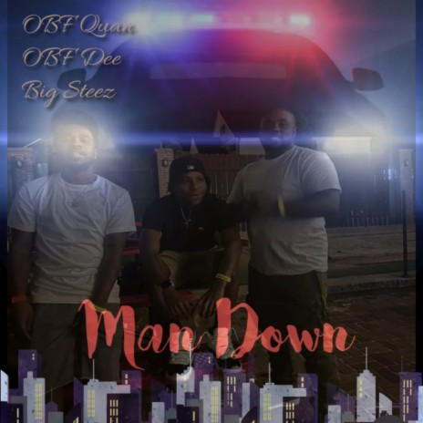 Man Down ft. OBF Quan & OBF Dee | Boomplay Music