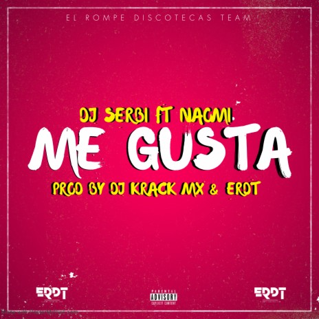 Me Gusta ft. Naomi | Boomplay Music