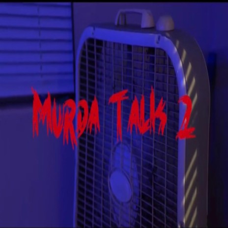 Murda Talk 2