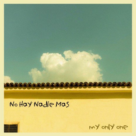no hay nadie más (my only one). (Piano Version)