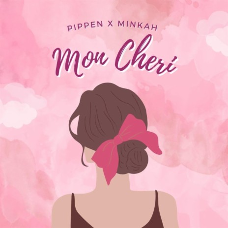 Mon Cheri ft. Minkah | Boomplay Music