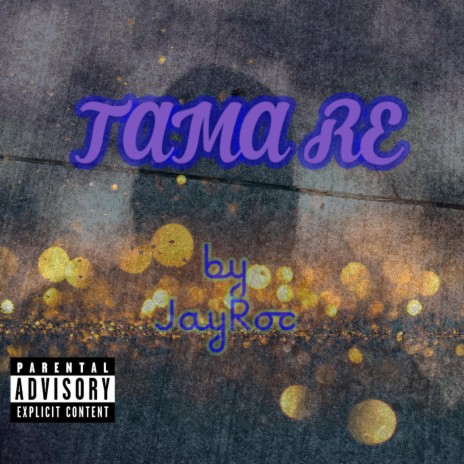 Tama Re | Boomplay Music