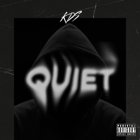 Quiet | Boomplay Music