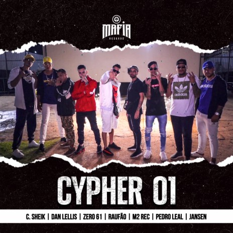 Máfia Records Cypher 01 ft. Zero 61, C. Sheik, M2 Rec, Raufão & Jansen | Boomplay Music