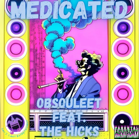Medicated ft. The Hicks | Boomplay Music
