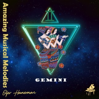 Amazing Musical Melodies (Gemini)