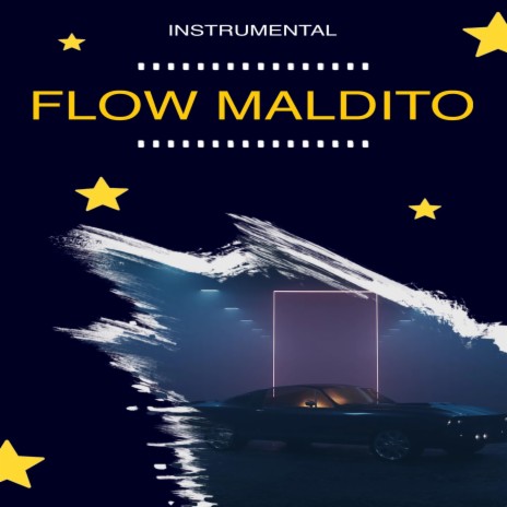 Flow Maldito | Boomplay Music