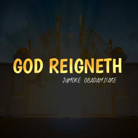 God Reigneth | Boomplay Music