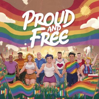 Proud and Free