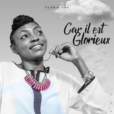 Car il est Glorieux | Boomplay Music