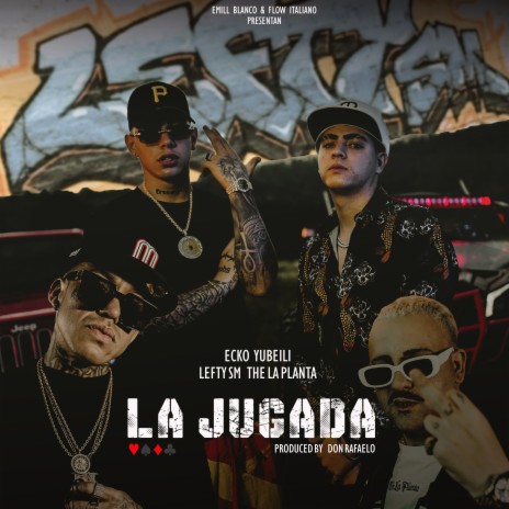 La Jugada ft. Lefty Sm, Ecko & The La Planta | Boomplay Music