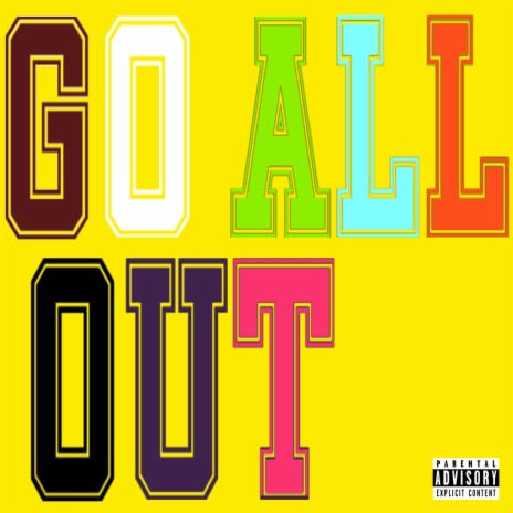 GO ALL OUT | Boomplay Music
