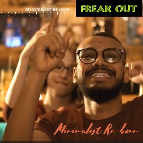 Freak Out | Boomplay Music