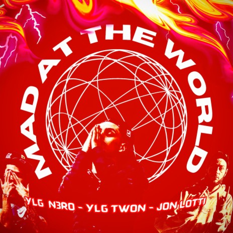 Mad at the world ft. YLG N3RO & YLG Twon | Boomplay Music