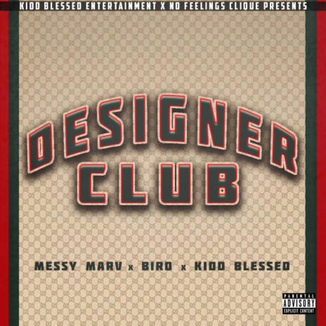 Designer Club (feat. Messy Marv & Bird) | Boomplay Music