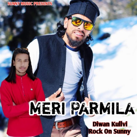 MERI PARMILA ft. Rock On Sunny | Boomplay Music