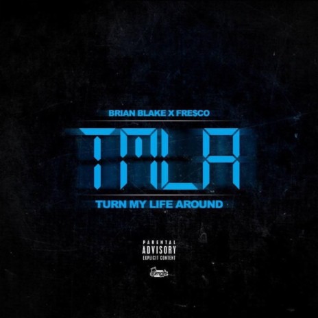 Turn My Life Around ft. FRE$CO