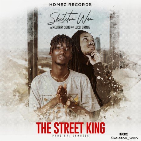 The Street King ft. Military 3000 & Lucci Damus | Boomplay Music
