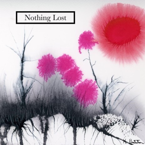 Nothing Lost | Boomplay Music