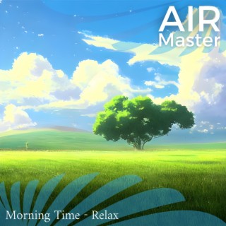 Morning Time-Relax