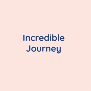 Incredible Journey