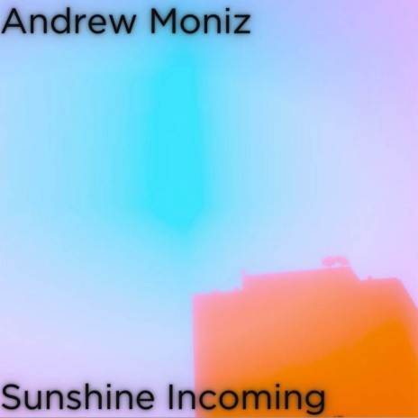 Sunshine Incoming | Boomplay Music