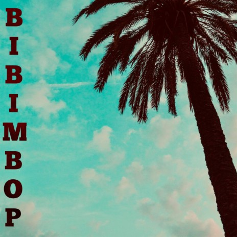 BIBIMBOP | Boomplay Music