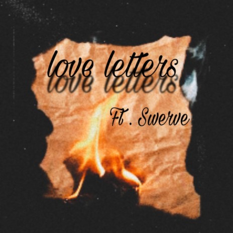Love letters (Remix) ft. Swerv | Boomplay Music